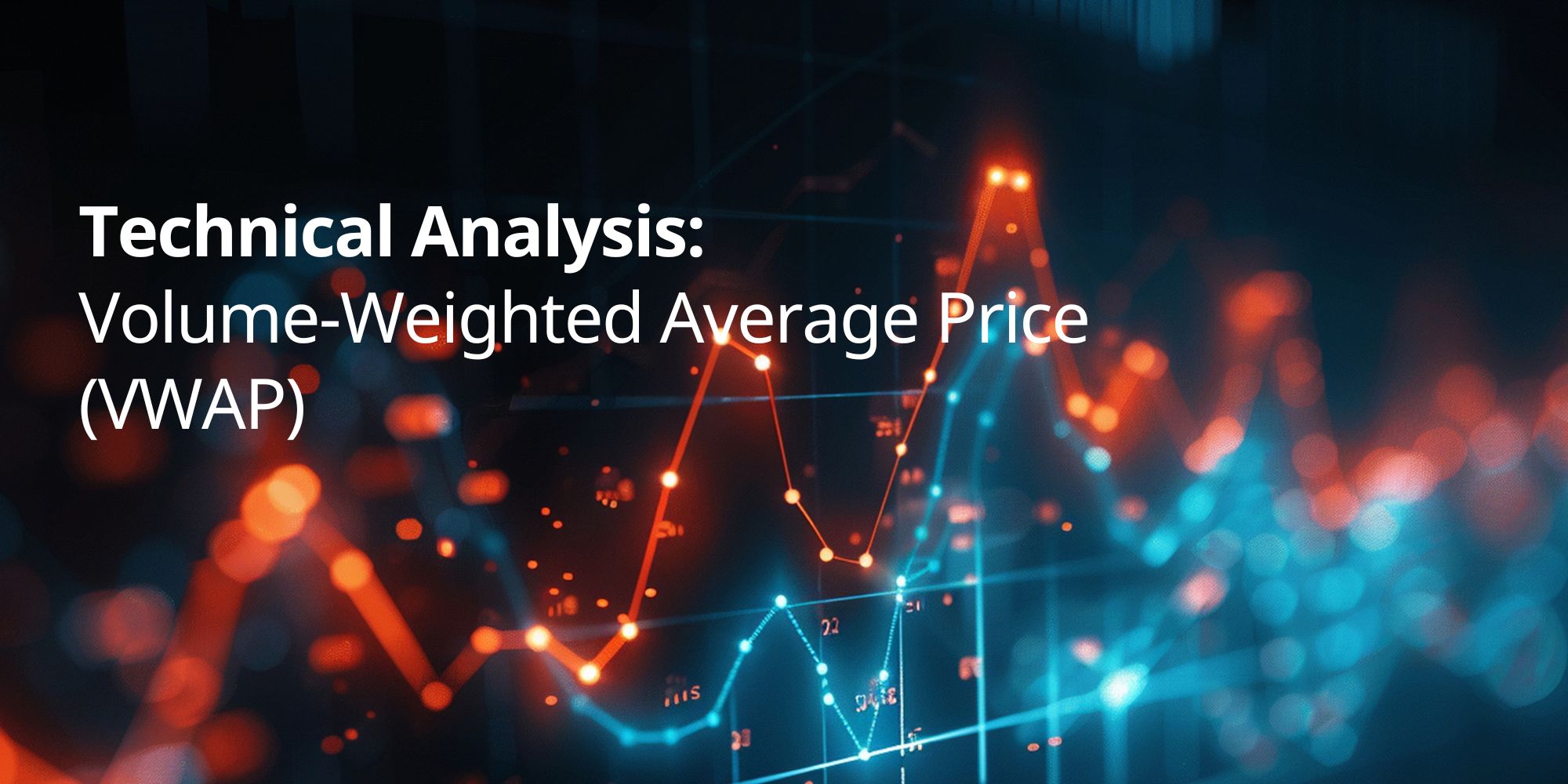 Volume-Weighted Average Price (VWAP)