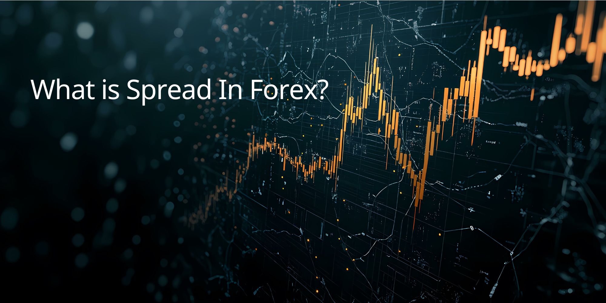 What is Spread In Forex?