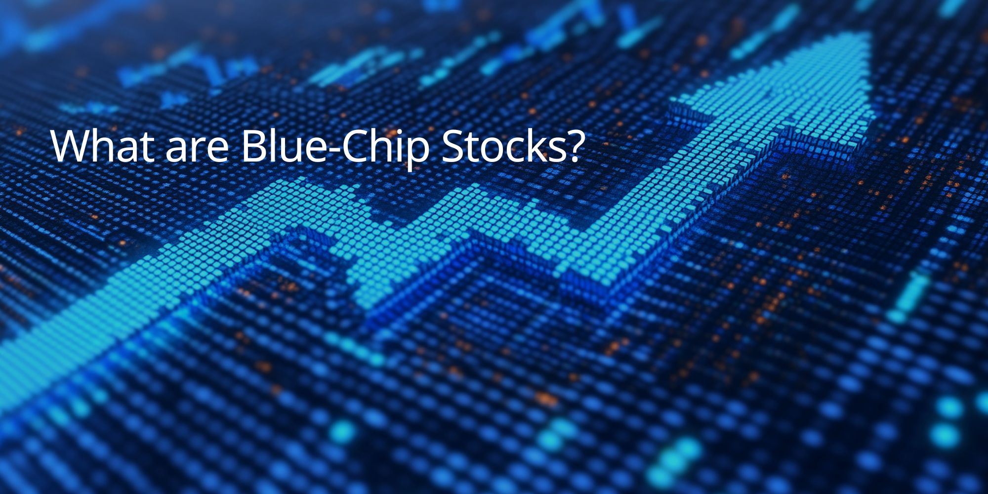 What are Blue-Chip Stocks?