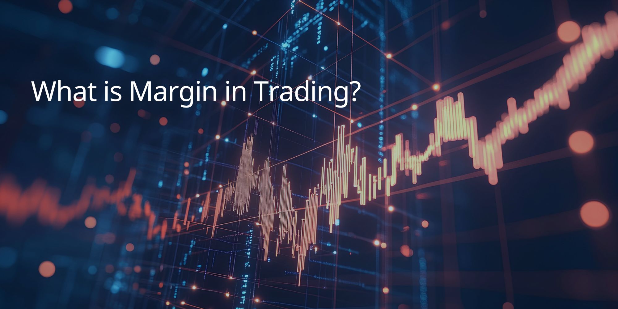 What is Margin in Trading?